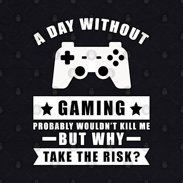 A day without Gaming probably wouldn't kill me but why take the risk by DesignWood Atelier